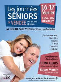Salon Les Journées Seniors de Vendée. Du 16 au 17 février 2018 à La Roche sur Yon. Vendee.  09H30